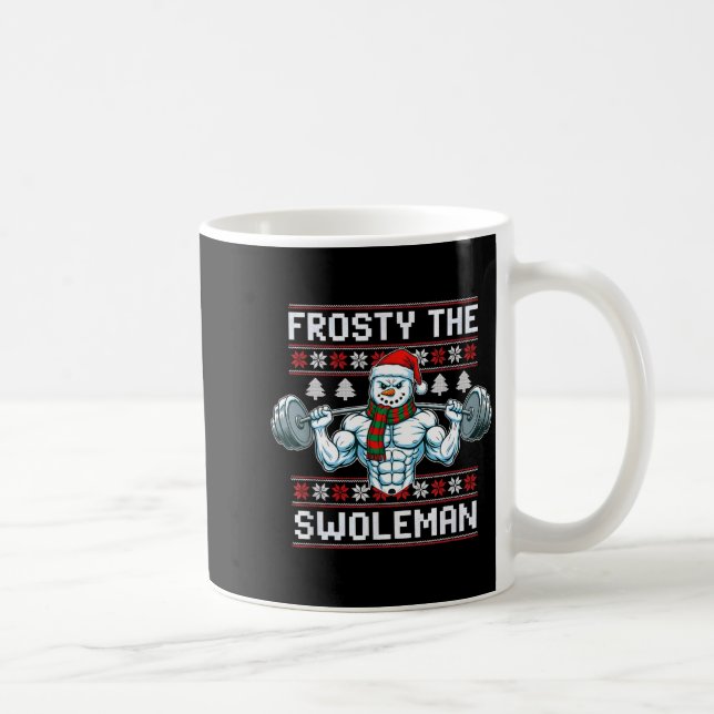 Frosty The Swoleman Ugly Funny Christmas Snowman W Kaffeetasse (Rechts)