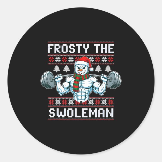 Frosty The Swoleman Ugly Funny Christmas Snowman W Runder Aufkleber (Vorderseite)