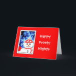 FROSTY'S NIGHT Snowman Design Grußkarte Feiertagskarte<br><div class="desc">Helle und lustige Feiertage Grüße!  Whimsikal,  lustig,  lächelnd Schneemann gegen einen frostigen Winternachthimmel.  

 Niedliche Snowman Grußkarte,  um Urlaubswünsche zu senden!



  Kontaktieren Sie mich unter rjjamiesoncustom@gmail.com,  um Hilfe zu erhalten.</div>