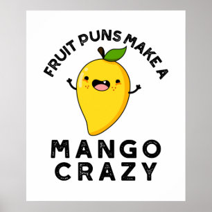 Fruchtpfeifen machen Mango Crazy Funny Food Puff Poster