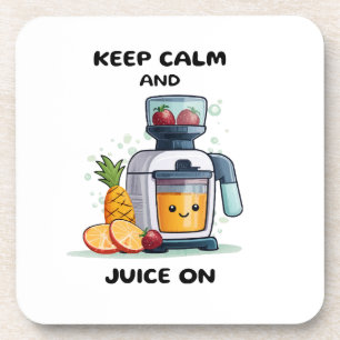Fruchtsaftpresse Keep Calm And Juice Gesundheit Getränkeuntersetzer