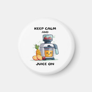 Fruchtsaftpresse Keep Calm And Juice Gesundheit Magnet