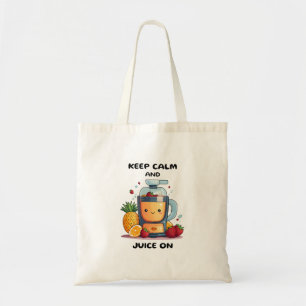 Fruchtsaftpresse Keep Calm And Juice  Gesundheit  Tragetasche