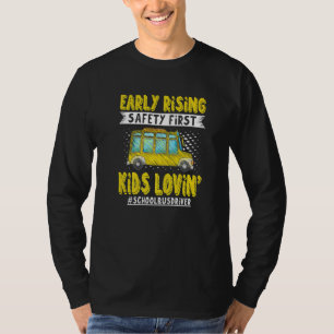 Früh aufstehend Sicherheit zuerst Kids Lovin Schul T-Shirt
