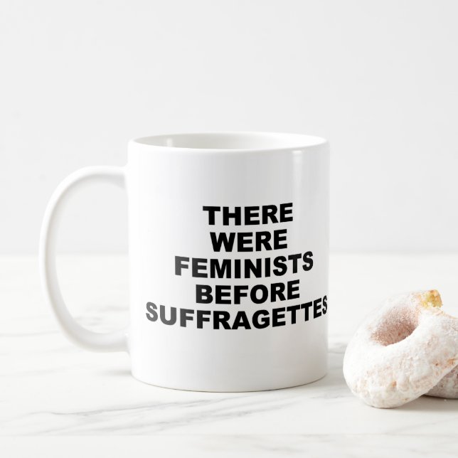 Frühe Feminismus-Tasse Kaffeetasse (Mit Donut)