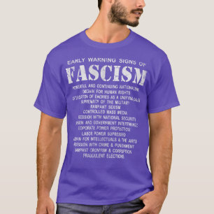 Frühe Warnsignale des Faschismus T-Shirt