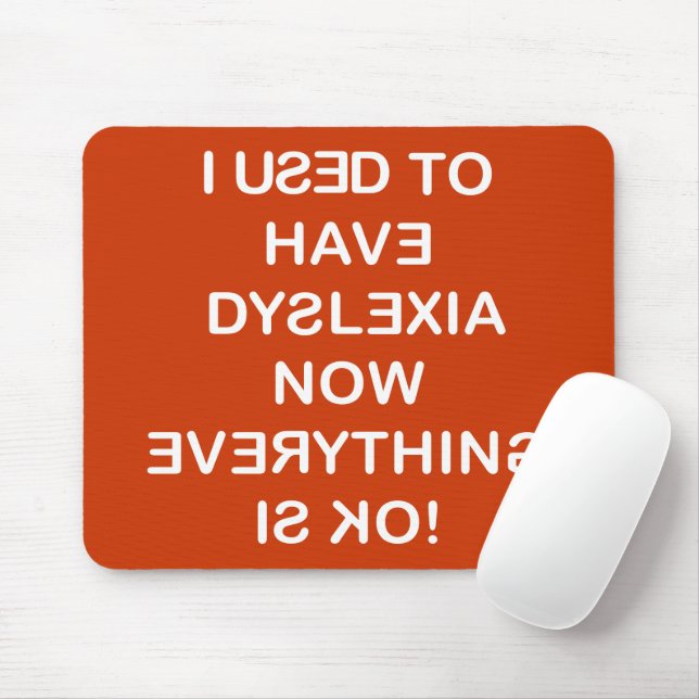 Früher hatte ich Dyslexie mit weißem Text Mousepad (Mit Mouse)