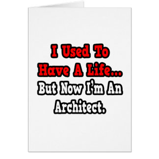 Früher hatte ich ein Leben...Architekt