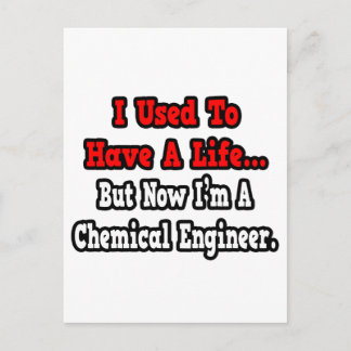 Früher hatte ich ein Leben... Chemieingenieur Postkarte