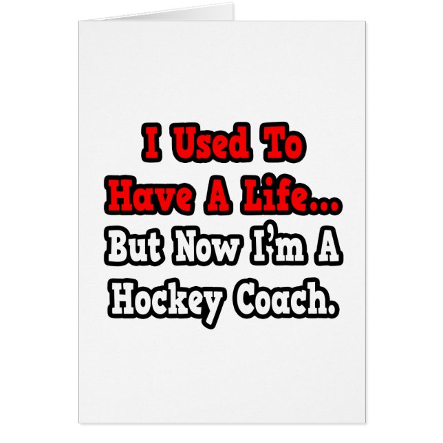 Früher hatte ich einen Hockeytrainer. (Vorne)