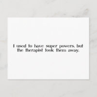 Früher hatte ich super Power... Therapeut nahm sie