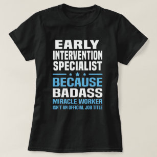 Früher Interventions-Spezialist T-Shirt