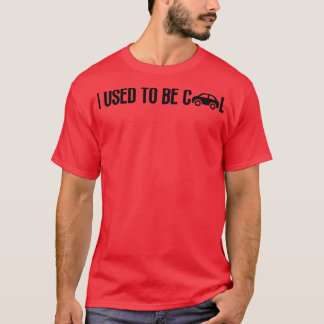 Früher war ich Cool 7 T-Shirt