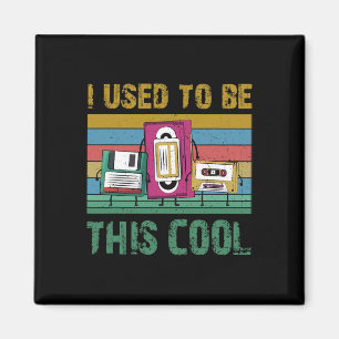 Früher war ich diese Coole alte Technologie, 90er Magnet