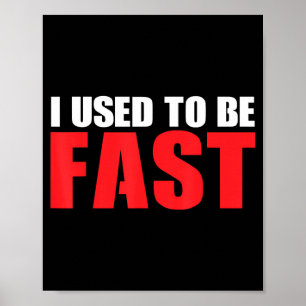 Früher War Ich Schnell Lustiger Läufer Workout Poster