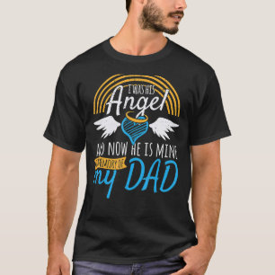 Früher war ich sein Engel, jetzt ist er mein Famil T-Shirt