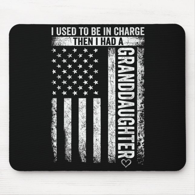 Früher war ich verantwortlich Hatte eine Enkelin V Mousepad (Vorne)