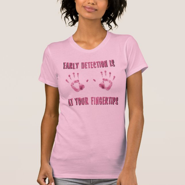 Früherkennung ist an Ihren Fingerspitzen T-Shirt (Vorderseite)