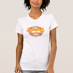 Frühling T - Shirt. Frühlingspause T - Shirt. Blum T-Shirt