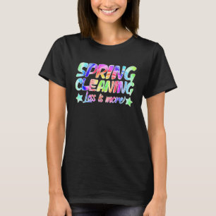 Frühlingsputz Weniger ist mehr Frühlingsputz Tie D T-Shirt