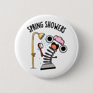 Frühlingsregen Lustige Jahreszeit Pun Button