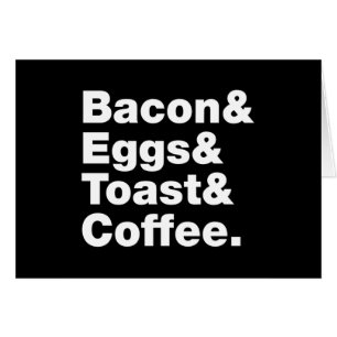 Frühstück (Bacon & Eggs & Toast & Coffee). Karte