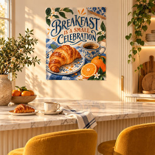 Frühstück ist ein kleines Fest Kunstprint Poster