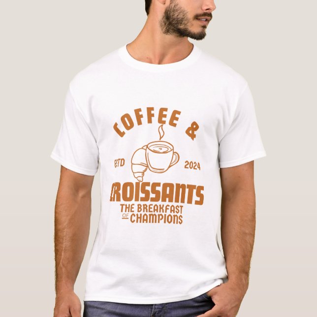 Frühstück mit Kaffee und Croissants T-Shirt (Vorderseite)