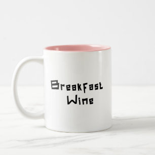 Frühstück Wein Funny Niedlich Trendy Zitat Geschen Zweifarbige Tasse