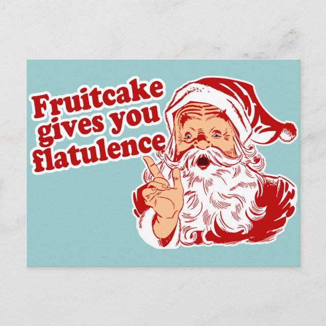 Fruitcake gibt Ihnen Flatulenz Postkarte (Vorderseite)
