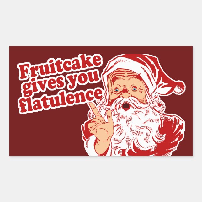 Fruitcake gibt Ihnen Flatulenz Rechteckiger Aufkleber (Vorderseite)