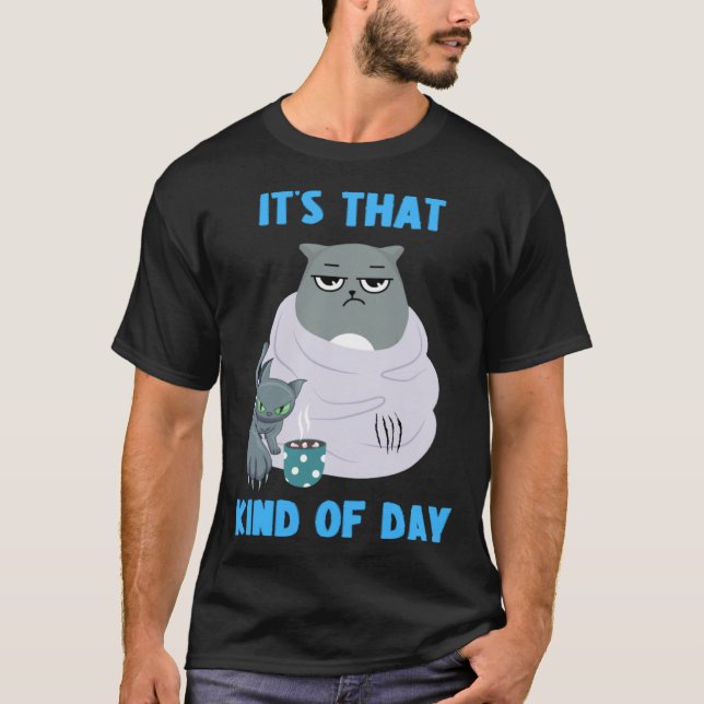 Frumpy Cat with Not So Cute Kitten It's That Kind  T-Shirt (Vorderseite)