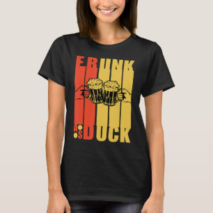 Frunk als Duck Sarcastic Drink Party T-Shirt