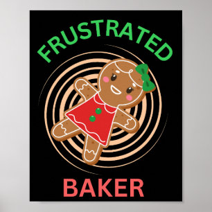 FRUSTRAT BAKER GINGERBREAD COOKIE POSTER