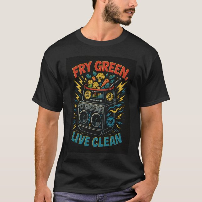 FRY GREEN, LIVE CLEAN T-Shirt (Vorderseite)