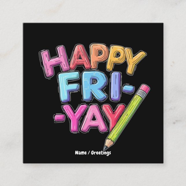FrYay Freitagliebhaber Funny Weekend Lehrer Quadratische Visitenkarte (Vorderseite)