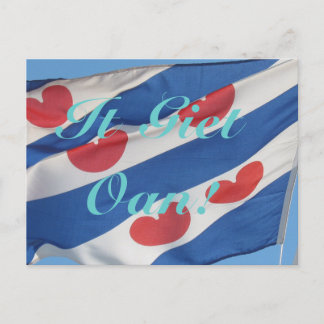 Fryslan Drapeau & Texte It Giet Oan! Carte postale