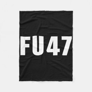 Fu47 Funny Anti Trump 2024 Patriotische amerikanis Fleecedecke