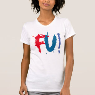FU Fcuk Sie T - Shirt Design coole Grafikablage