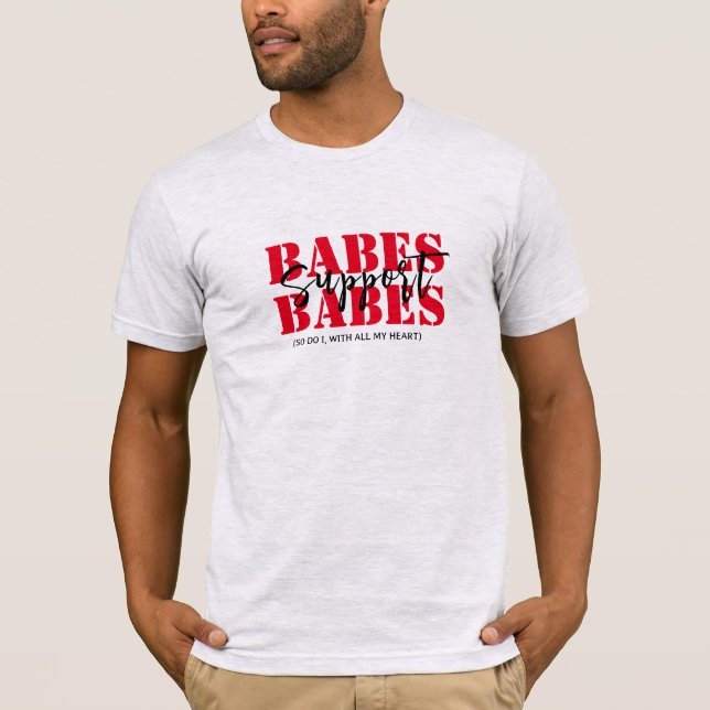 \fuBabes unterstützen Babes mit meinem ganzen Herz T-Shirt (Vorderseite)