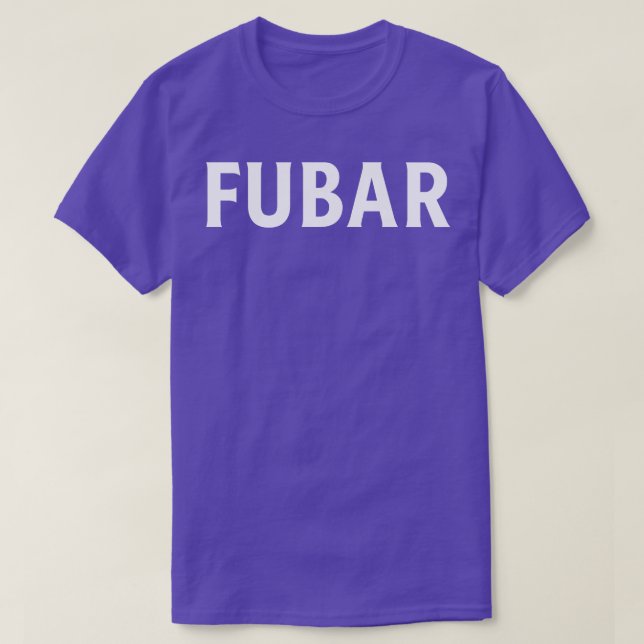 FUBAR 1 T-Shirt (Design vorne)
