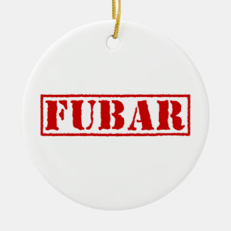 FUBAR KERAMIK ORNAMENT