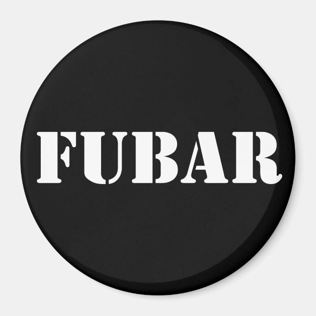 FUBAR MAGNET (Vorne)