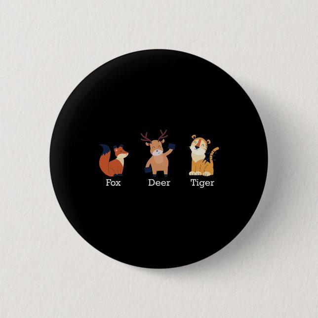 Fuchs Hirsch Tiger Tiere Subtile Anti-Trump  Button (Vorderseite)