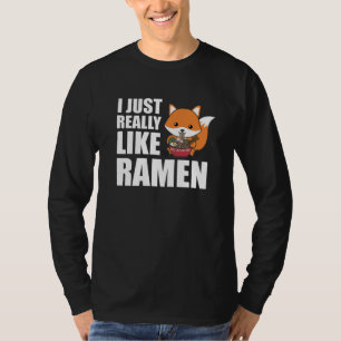 Fuchs ich wirklich wie Ramen Sweet Kawaii Noodle T-Shirt