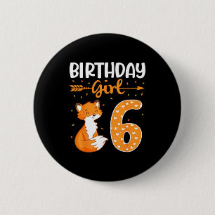 Fuchs-Pfeiltanz zum Geburtstag 6 Jahre altes Mädch Button
