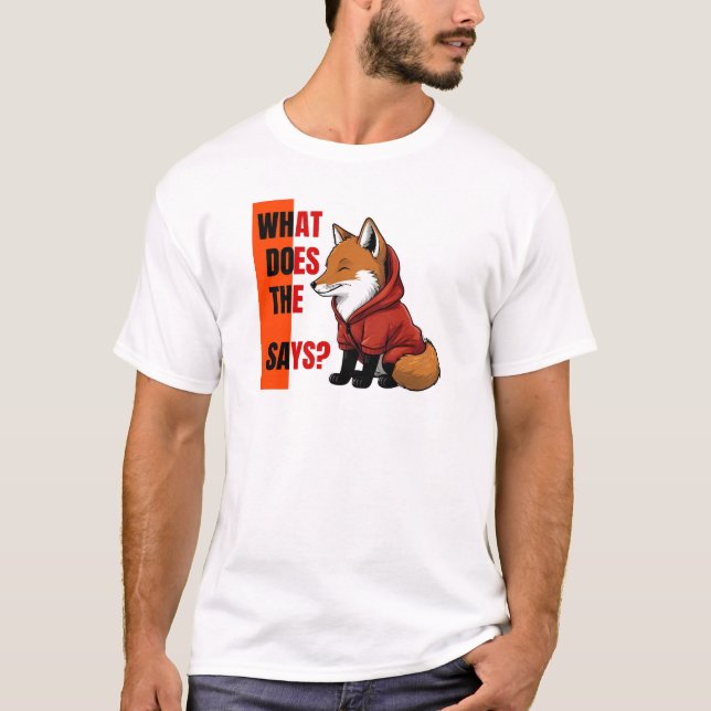 Fuchs, was sagt der Fuchs? T-Shirt (Vorderseite)