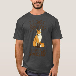 Füchse, die ich einfach nur füchse mag T-Shirt