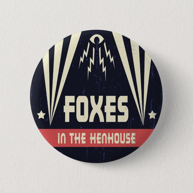 Füchse im Henhouse Button (Vorderseite)
