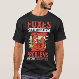 Füchse lösen die meisten meiner Probleme Fox T-Shirt